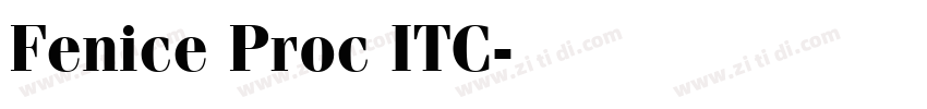 Fenice Proc ITC字体转换 Fenice Proc ITC字体转换